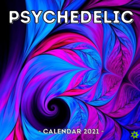 Psychedelic Calendar 2021