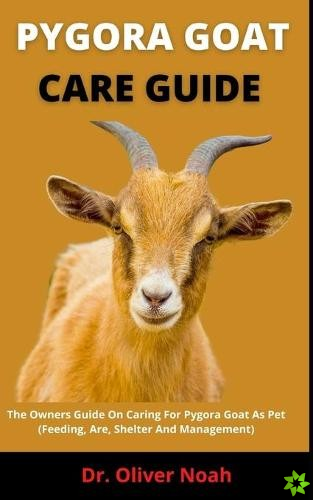 Pygora Goat Care Guide