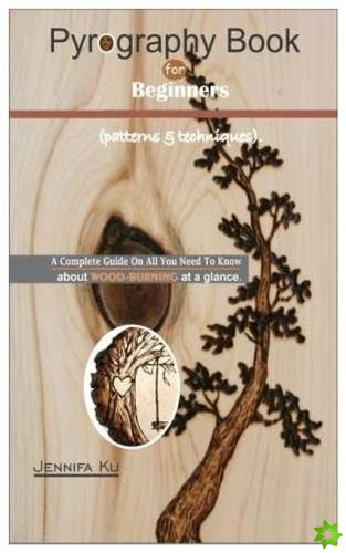 Pyrography Book For Beginners. (patterns & techniques)
