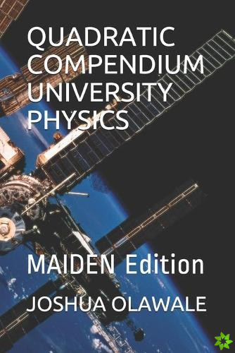Quadratic Compendium University Physics