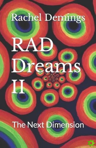 RAD Dreams II
