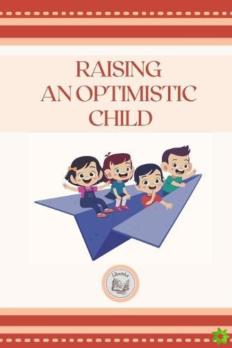 Raising an Optimistic Child