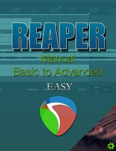 REAPER - Manual BASIC TO ADVANCED