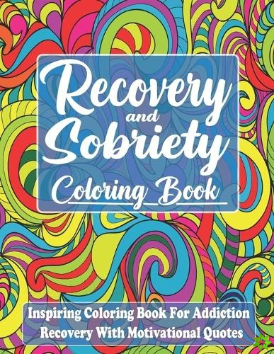 Recovery And Sobriety Coloring Book