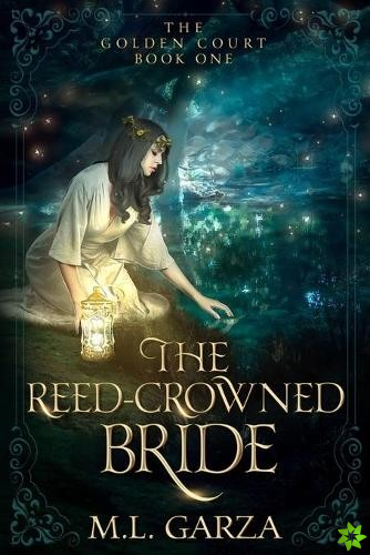 Reed-Crowned Bride