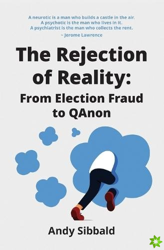 Rejection of Reality