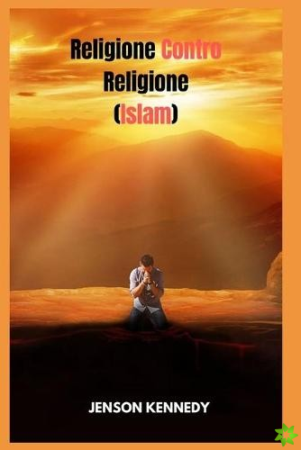 Religione Contro Religione (Islam)