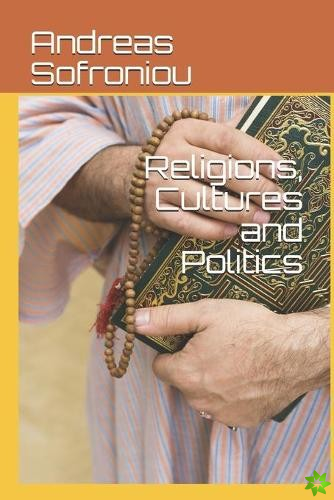 Religions, Cultures and Politics