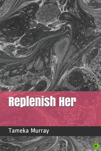 Replenish Her