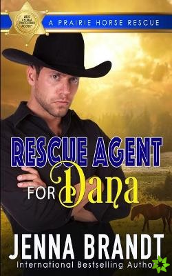 Rescue Agent for Dana