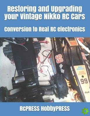 Restoring and Upgrading your Vintage Nikko RC Cars