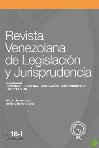 Revista Venezolana de Legislacion y Jurisprudencia N. Degrees 16-l