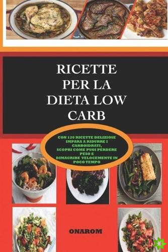 Ricette Per La Dieta Low Carb