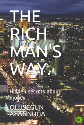 Rich Man's Way.