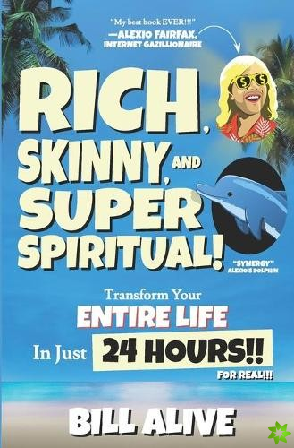 Rich, Skinny, and SUPER Spiritual!