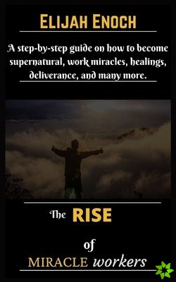 Rise of Miracle Workers