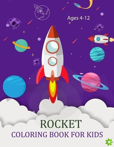 Rocket Coloring Book For Kids Ages 4-12
