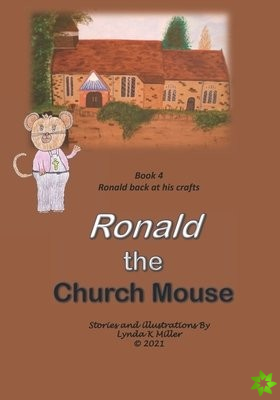 Ronald the Church Mouse Book 4