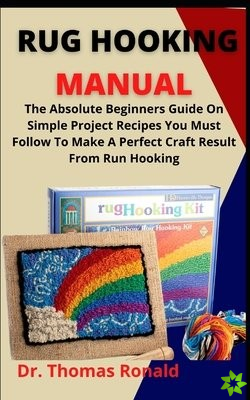 Rug Hooking Manual