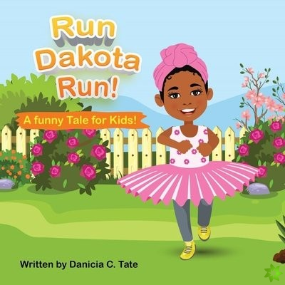 Run Dakota Run!