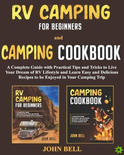 RV Camping for Beginners and Camping Cookbook