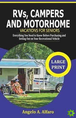 RVs, Campers and Motorhome Vacations For Seniors