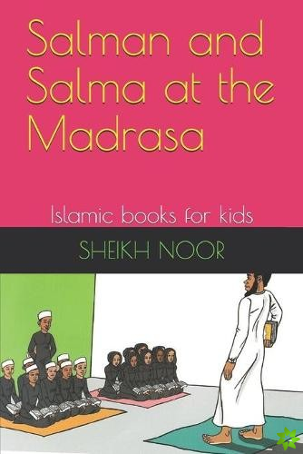 Salman and Salma at the Madrasa