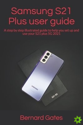 Samsung S21 Plus user guide