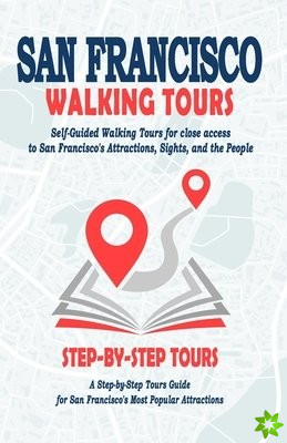 San Francisco Walking Tours - ( San Francisco Travel Guide Book 2021 - 2022 )