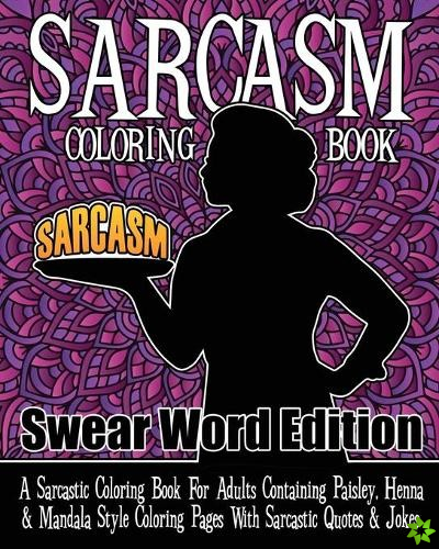 Sarcasm Coloring Book Swear Word Edition