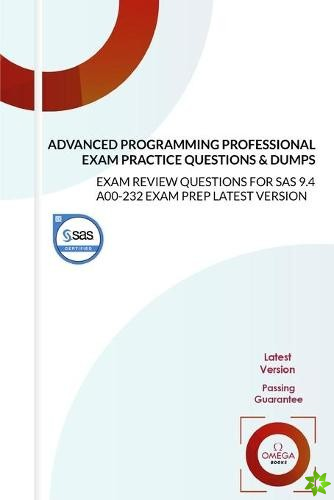 SAS Certified Advanced Programming Professional Exam Practice Questions & Dumps