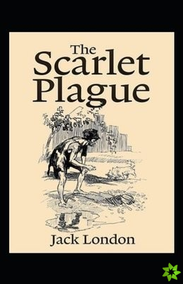 Scarlet Plague Annotated