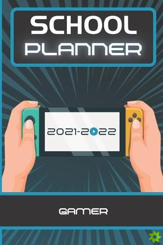 School Planner 2021-2022 Gamer