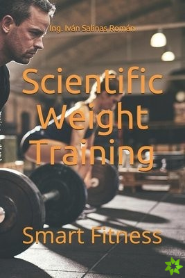 Scientific weight training