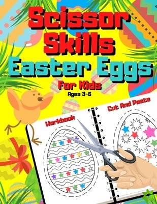 Scissor Skills Easter Eggs For Kids Ages 3-6 - Cut And Paste Workbook