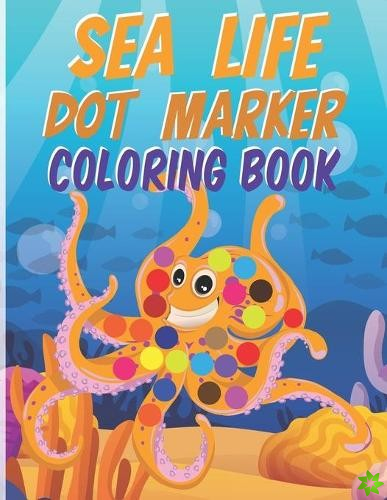 Sea Life Dot Marker Coloring Book