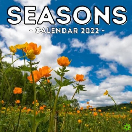 Seasons Calendar 2022