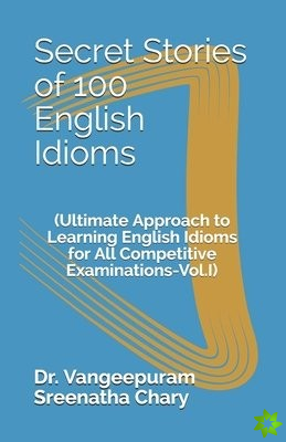 Secret Stories of 100 English Idioms