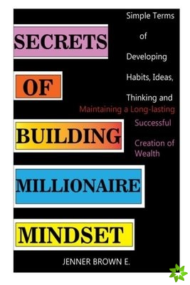 Secrets of Building Millionaire Mindset