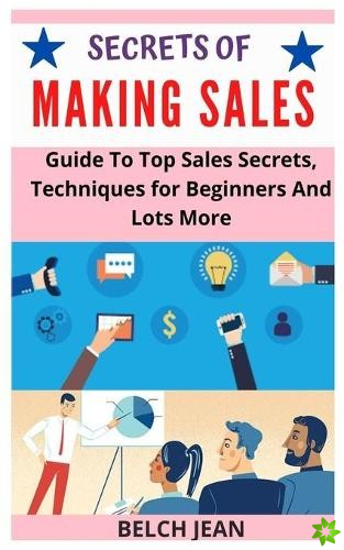 Secrets of Making Sales