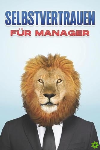 Selbstvertrauen Fur Manager