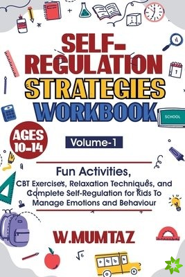 Self-Regulation Strategies Workbook