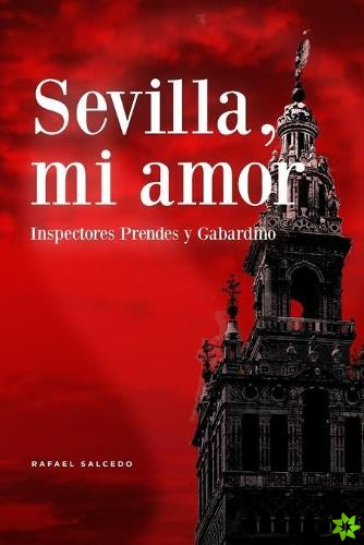 Sevilla, mi amor