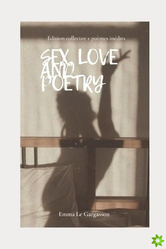 Sex, Love and Poetry