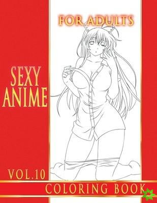 Sexy Anime Coloring Book For Adults. Vol.10
