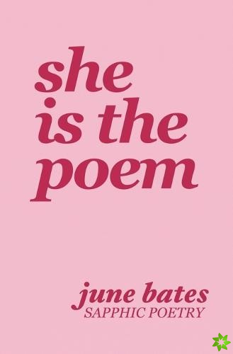 She Is The Poem