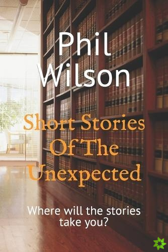 Short Stories Of The Unexpected