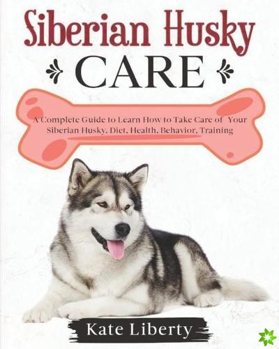 Siberian Husky Care