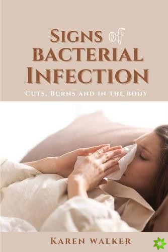 Signs of Bacterial Infection