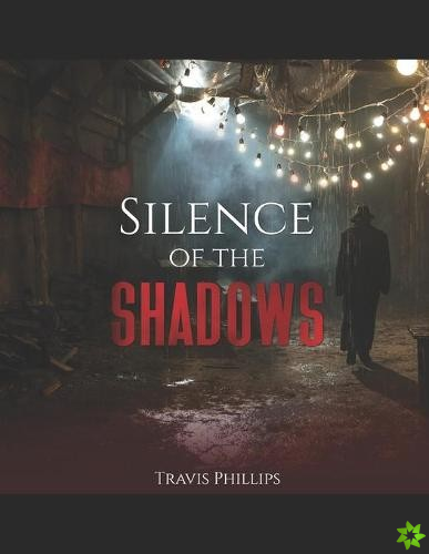 Silence Of The Shadows